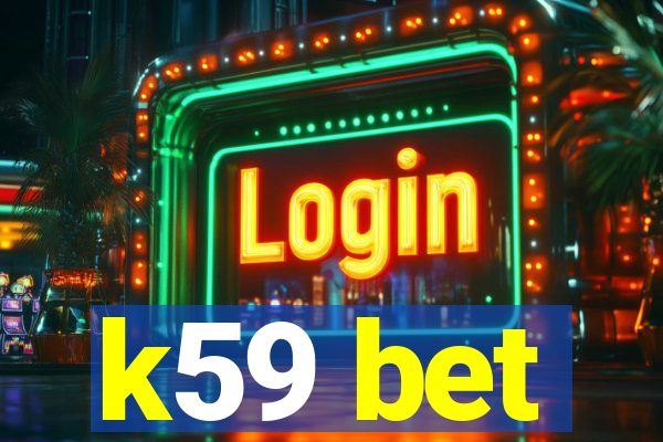 k59 bet